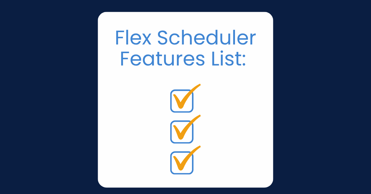 Flex Scheduler Requirements
